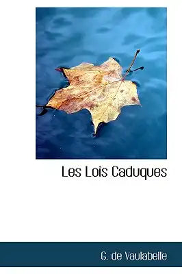 Les Lois Caduques
