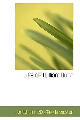Life of William Burr