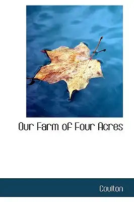 Our Farm of Four Acres