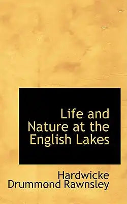 Life and Nature at the English Lakes