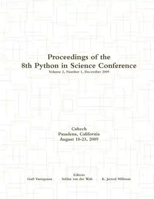 Proceedings of the 8th Python in Science Conference