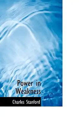 Power in Weakness