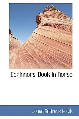 Beginners' Book in Norse