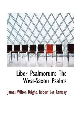 Liber Psalmorum: The West-Saxon Psalms