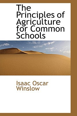 The Principles of Agriculture for Common Schools
