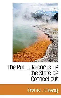 The Public Records of the State of Connecticut