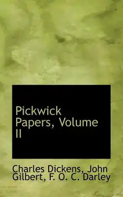 Pickwick Papers, Volume II