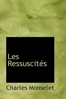 Les Ressuscit?'s