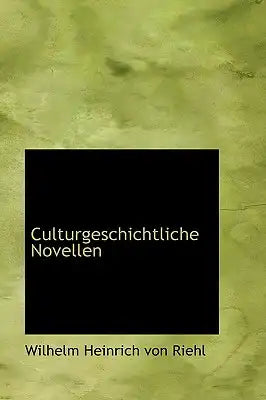Culturgeschichtliche Novellen
