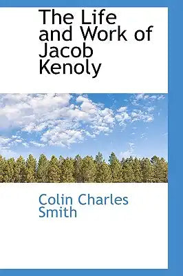 The Life and Work of Jacob Kenoly
