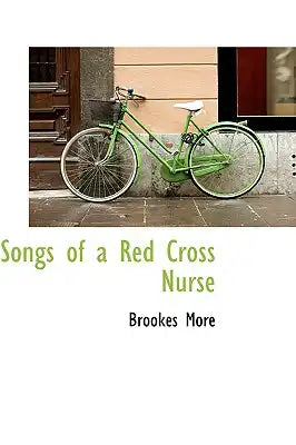Songs of a Red Cross Nurse