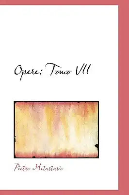 Opere: Tomo VII