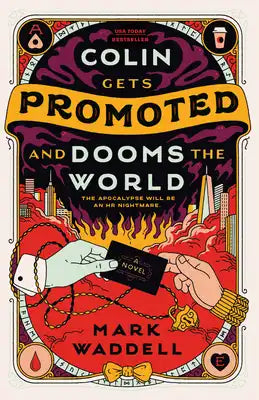 Colin Gets Promoted and Dooms the World