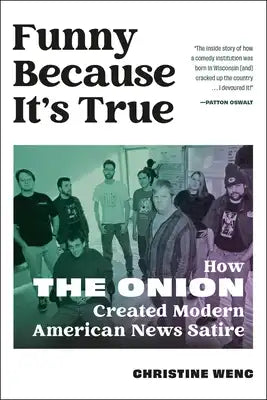 Funny Because It's True: How the Onion Created Modern American News Satire