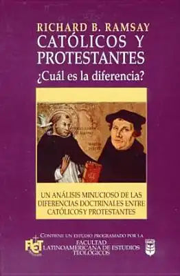 Católicos Y Protestantes: ¿Cuál Es La Diferencia?