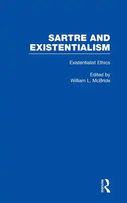 Existentialist Ethics: Issues in Existentialist Ethics