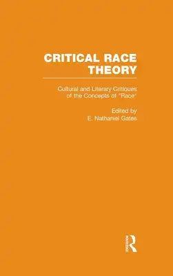 Cultural and Literary Critiques of the Concepts of Race