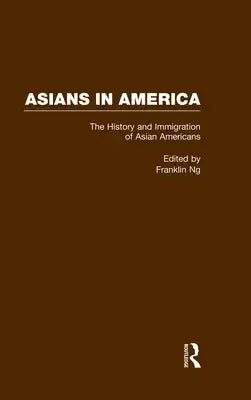The History and Immigration of Asian Americans