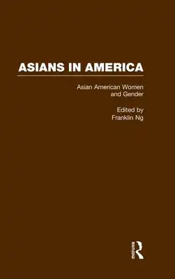 Asian American Women and Gender: A Reader