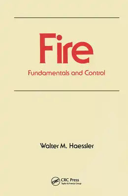 Fire: Fundamentals and Control