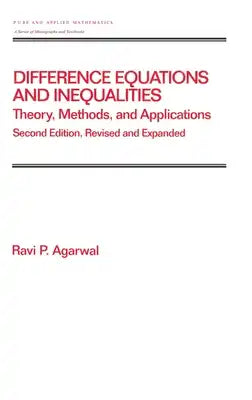 Difference Equations and Inequalities: Theory, Methods, and Applications