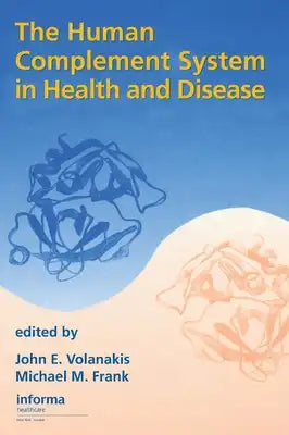 The Human Complement System in Health and Disease