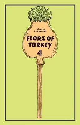 Flora of Turkey, Volume 4
