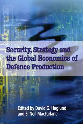 Security, Strategy, and the Global Economics of Defence, 49