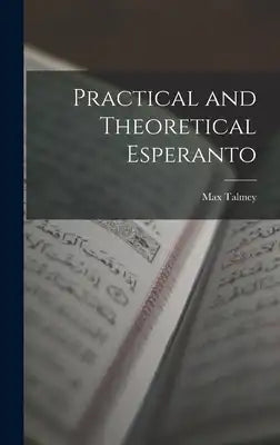 Practical and Theoretical Esperanto