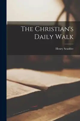 The Christian's Daily Walk