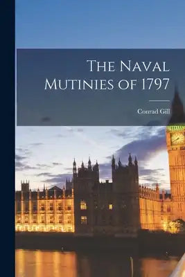 The Naval Mutinies of 1797