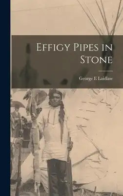 Effigy Pipes in Stone