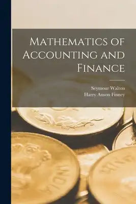 Mathematics of Accounting and Finance