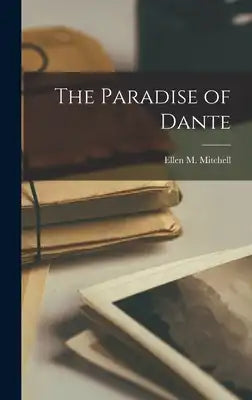 The Paradise of Dante