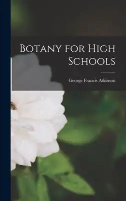 Botany for High Schools