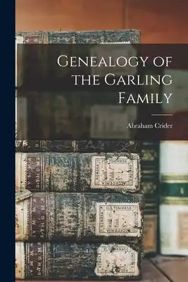 Genealogy of the Garling Family