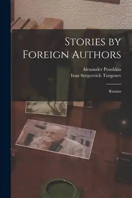 Stories by Foreign Authors: Russian