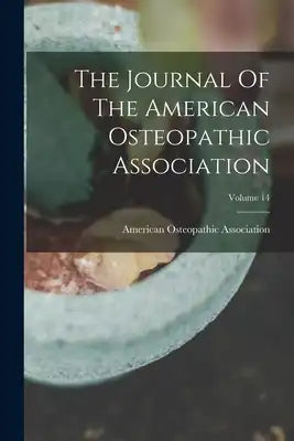 The Journal Of The American Osteopathic Association; Volume 14
