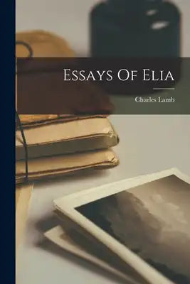 Essays Of Elia