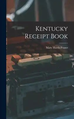 Kentucky Receipt Book