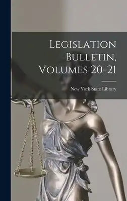 Legislation Bulletin, Volumes 20-21