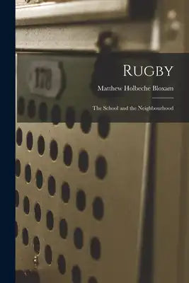 Rugby: The School and the Neighbourhood