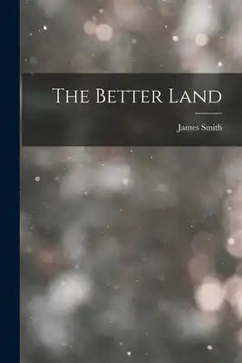 The Better Land