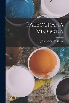 Paleografía Visigoda
