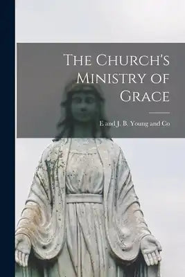 The Church's Ministry of Grace