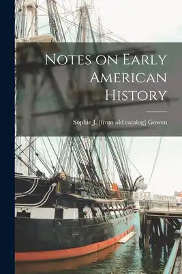 Notes on Early American History