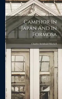 Camphor In Japan And In Formosa