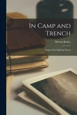 In Camp and Trench: Songs of the Fighting Forces