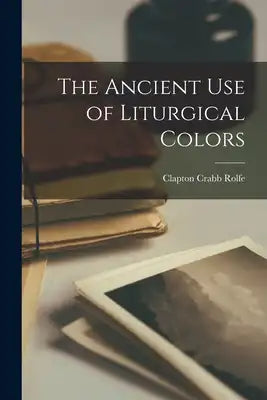The Ancient use of Liturgical Colors