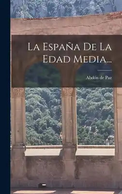 La España De La Edad Media...